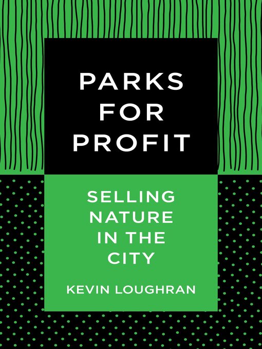 Title details for Parks for Profit by Kevin Loughran - Available